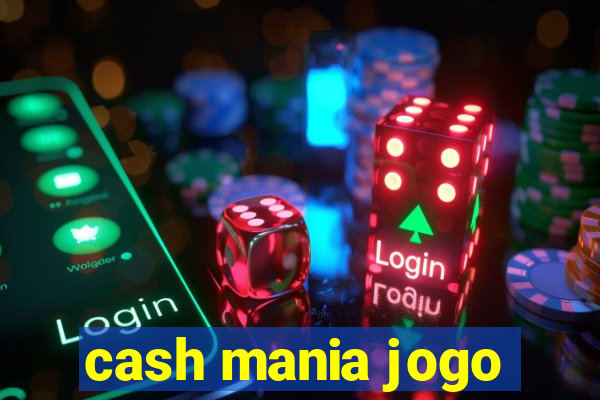 cash mania jogo